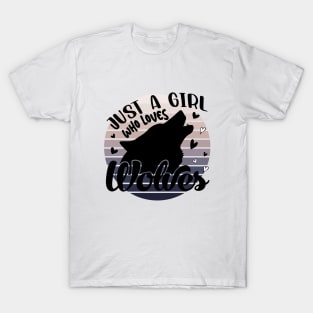 Just a girl who loves Wolves 6 T-Shirt